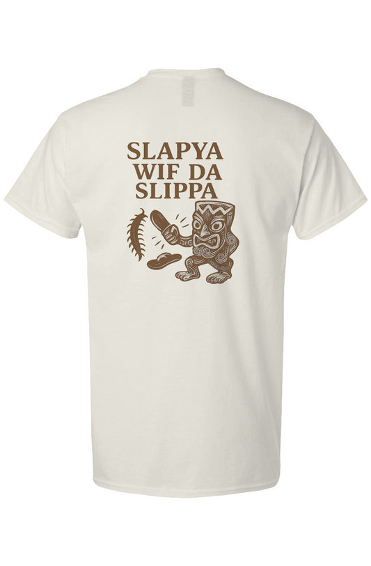 Men's Slapya Wiff Da Slippa T-Shirt 100% Cotton